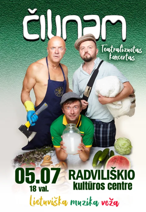 Pirkt biļetes Grupė ČILINAM | Teatralizuotas koncertas „Lietuviška muzika veža“ Radviliškis, Radviliškio kultūros centras Maijs 07