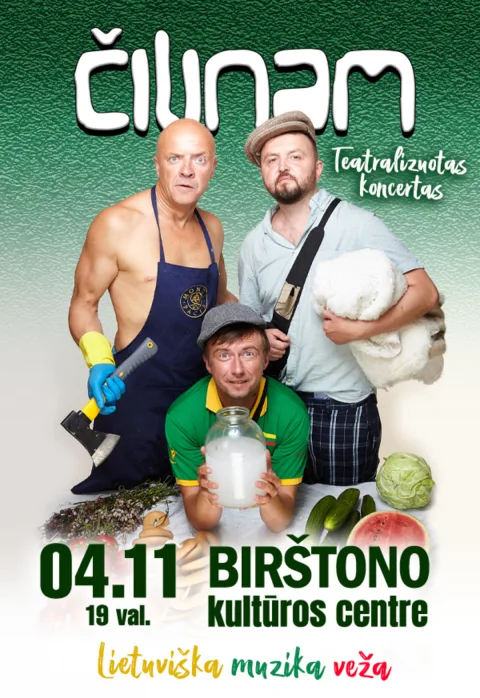 Pirkt biļetes Grupė ČILINAM | Teatralizuotas koncertas „Lietuviška muzika veža“ Birštonas, Birštono kultūros centras Aprīlis 11