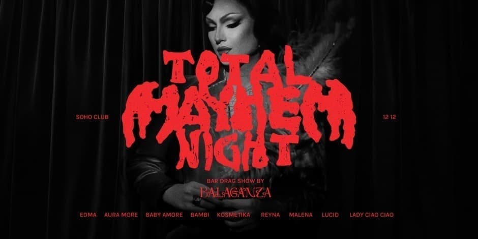 Pirkti bilietus BALAGANZA | TOTAL Mayhem Night | Bar Show Vilnius, Soho Club Gruodis 12