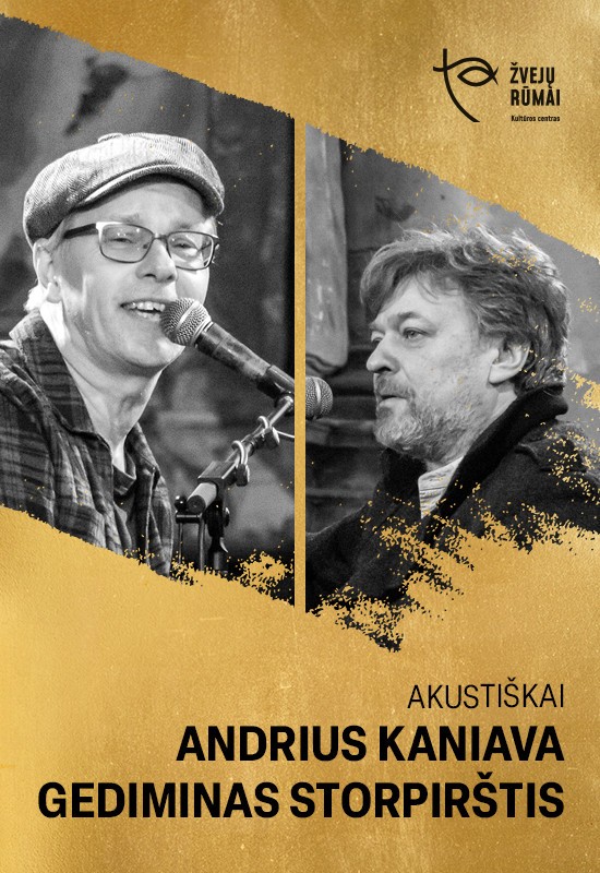 Pirkti bilietus Andrius Kaniava ir Gediminas Storpirštis | AKUSTIŠKAI Klaipėda, Kultūros centras Žvejų rūmai Vasaris 26
