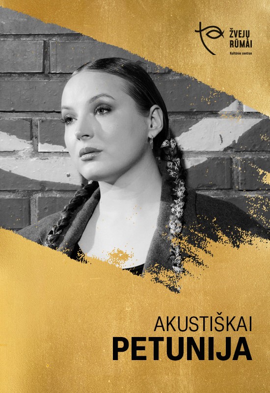 Buy tickets Petunija | AKUSTIŠKAI Klaipėda, Kultūros centras Žvejų rūmai March 17
