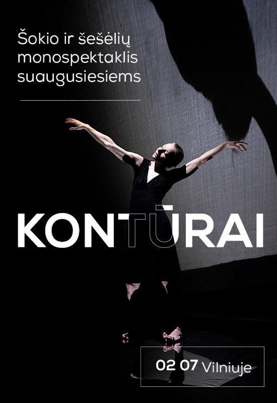 Buy tickets Šokio ir šešėlių monospektaklis suaugusiems KONTŪRAI | Vilnus Vilnius, MENŲ SPAUSTUVĖ February 07
