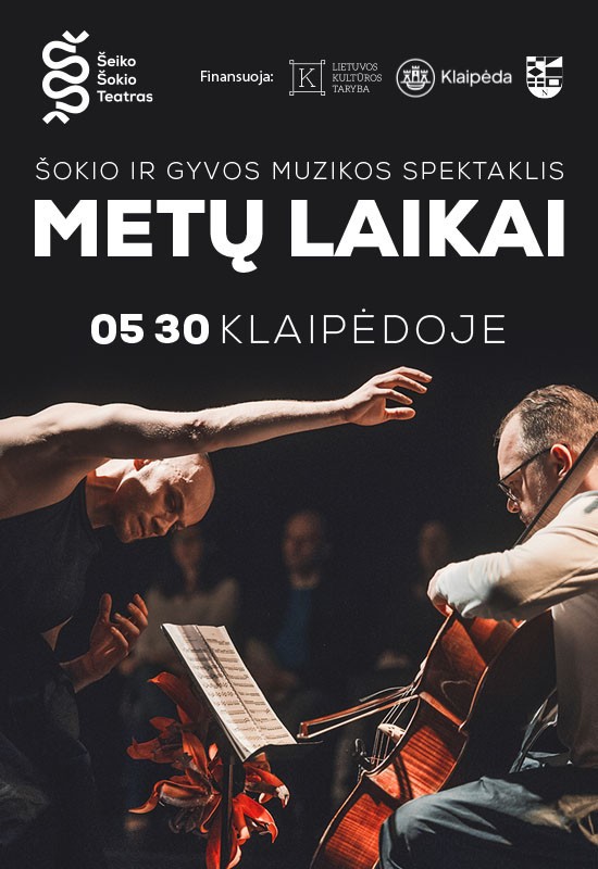 Купить билеты Šokio ir gyvos muzikos spektaklis METŲ LAIKAI | Šeiko šokio teatras | Klaipėda Klaipėda, Klaipėdos Kultūros fabrikas May 30