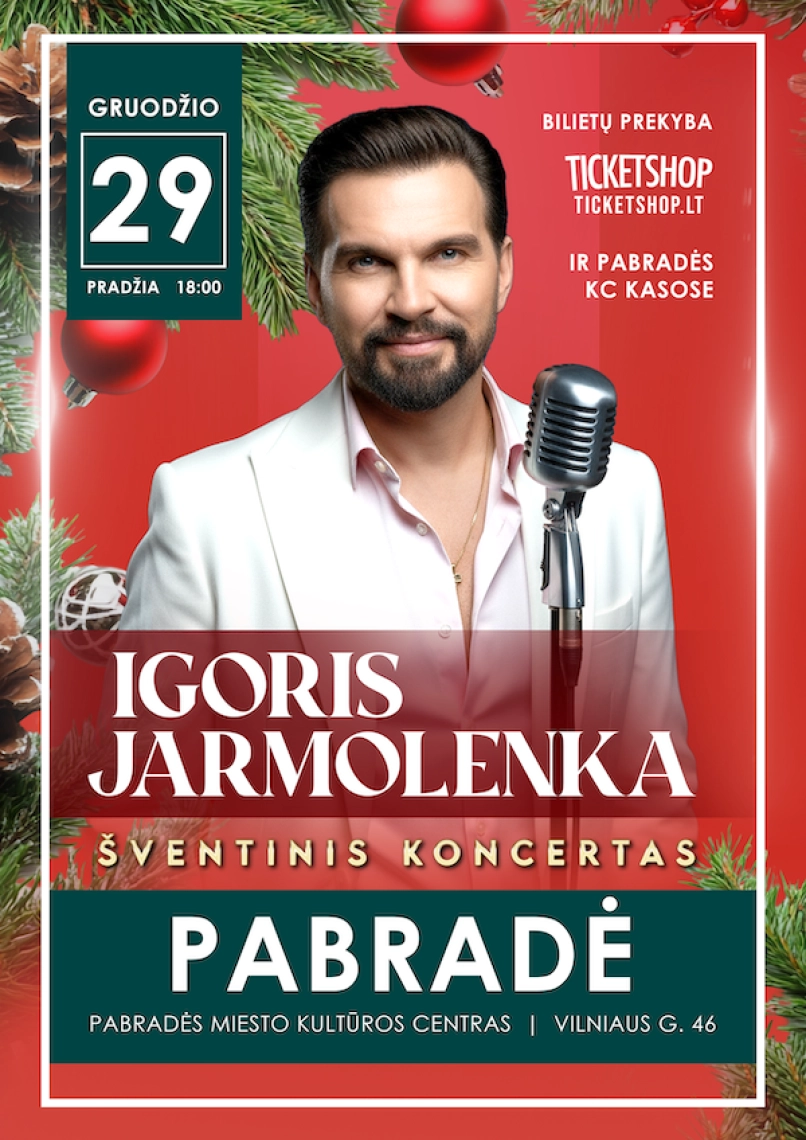 Pirkti bilietus Igoris Jarmolenka Šventinis Koncertas | PABRADÉ Pabradė, Pabrades kulturos centras Gruodis 29