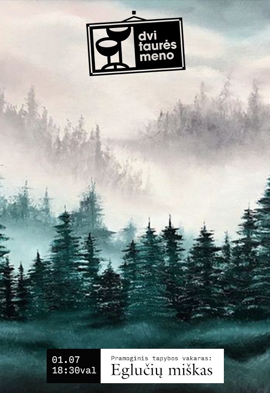 Pirkti bilietus Tapybos vakaras: Eglučių miškas Vilnius, Dvi taurės meno tapybos studija - dvaras Sausis 07