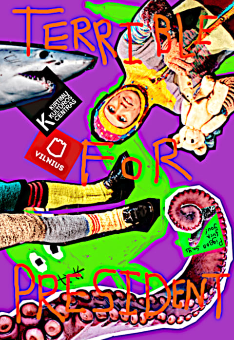 Pirkti bilietus Terrible for President Vilnius, Kirtimų kultūros centras Sausis 08