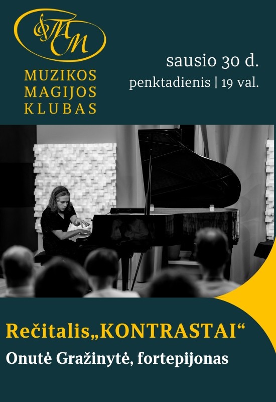 Купить билеты Rečitalis Kontrastai | Onutė Gražinytė Vilnius, Muzikos magijos klubas Февраль 03