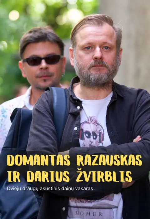 Купить билеты D. Razauskas ir D. Žvirblis. „Dviejų draugų akustinis dainų vakaras“ Kaunas, Kauno valstybinė filharmonija Март 07