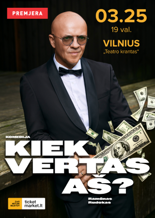 Pirkti bilietus RAMŪNO RUDOKO komedija „Kiek vertas AŠ“ Vilnius, Teatro krantas Kovas 25