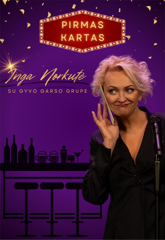Pirkti bilietus Inga Norkutė | Pirmas kartas | Telšiai Telšiai, Telšių kultūros centras Vasaris 19