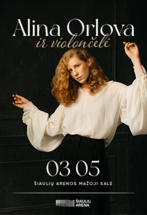 Pirkt biļetes ALINA ORLOVA ir violončelė Šiauliai, Šiaulių arena, mažoji salė Marts 05