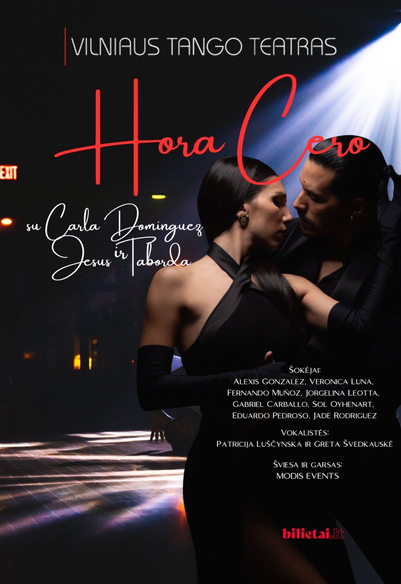 Купить билеты Vilniaus tango teatras - Hora Cero Vilnius, La Casa Del Tango, Gedimino pr. 64 Январь 11
