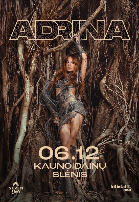Pirkti bilietus ADRINA Kaunas, Kauno Dainų slėnis Birželis 12