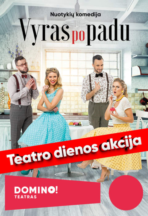 Pirkti bilietus DOMINO teatras | komedija VYRAS PO PADU Vilnius, DOMINO teatras Kovas 25