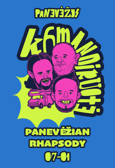 Pirkti bilietus KOMANDIRUOTĖ'6: PANEVĖŽIAN RHAPSODY Panevėžio raj. sav., Lokacijos koordinatės: 55.828249, 24.330052 Liepa 01