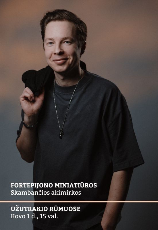 Pirkti bilietus FORTEPIJONO MINIATIŪROS | Skambančios akimirkos Trakai, Užutrakio dvaro sodybos rūmai Kovas 01