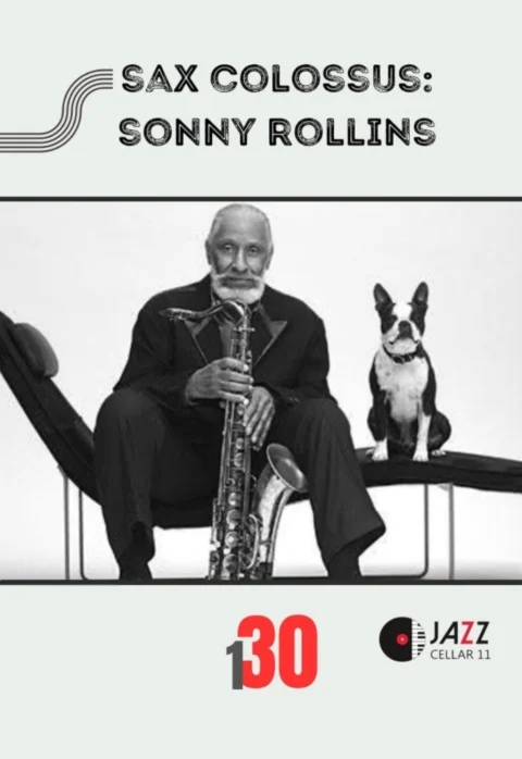 Pirkt biļetes Sax Colossus: Sonny Rollins Vilnius, Jazz Cellar 11 Janvāris 30