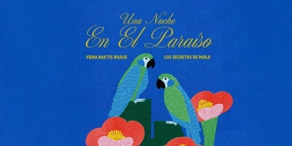 Купить билеты LOS SECRETOS DE PABLO | UNA NOCHE EN EL PARAÍSO | VIENA NAKTIS ROJUJE | 01.23 TAMSTA Vilnius, TAMSTA muzikos klubas Январь 23