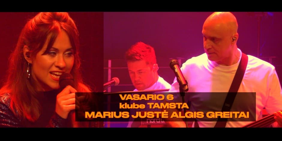 Pirkt biļetes MARIUSJUSTĖALGIS GREITAI | TAMSTA Vilnius, TAMSTA muzikos klubas Februāris 06