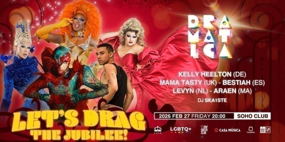 Pirkti bilietus DRAMATICA XX - Let’s Drag the Jubilee Vilnius, Soho Club Vasaris 27
