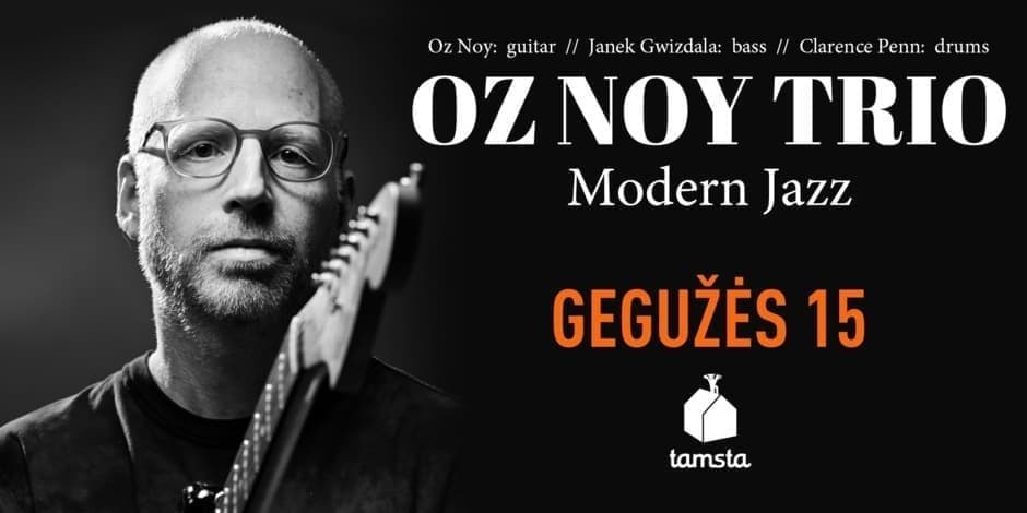 Pirkti bilietus OZ NOY TRIO (modern jazz; JAV) | TAMSTA Vilnius, TAMSTA muzikos klubas Gegužė 15