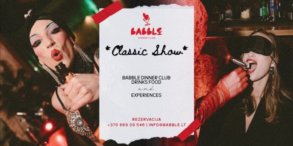 Pirkti bilietus Babble Dinner Club | CLASSIC SHOW 01.31 Vilnius, Babble restoranas Sausis 31