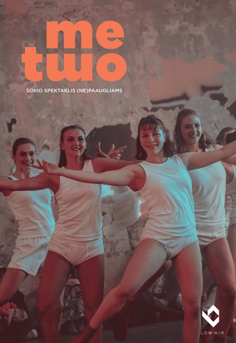 Buy tickets Šokio spektaklis (ne)paaugliams ME TWO / SAVOJ KRŪVOJ Vilnius, MENŲ SPAUSTUVĖ May 09