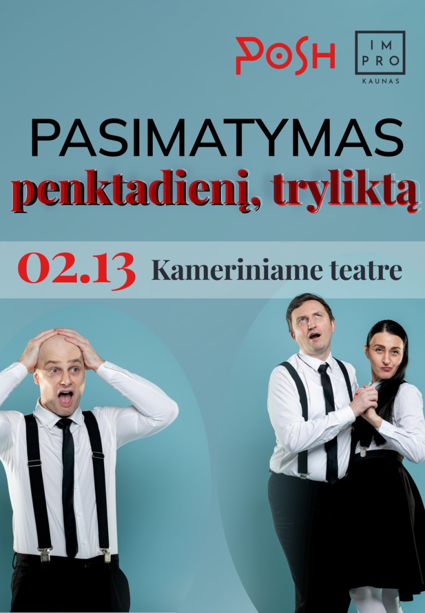 Pirkt biļetes Pasimatymas penktadienį, tryliktą (komedijos vakaras) Kaunas, Kauno miesto kamerinis teatras Februāris 13