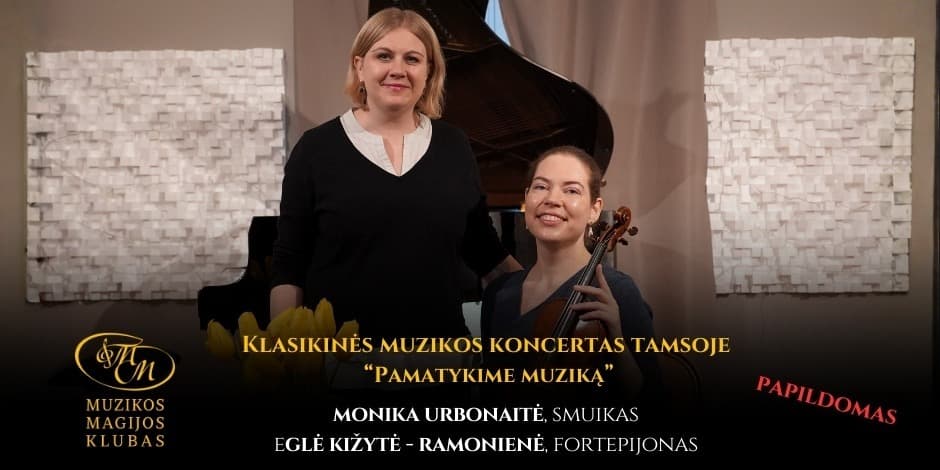 Buy tickets PAPILDOMAS Klasikinės muzikos koncertas tamsoje “Pamatykime muziką” Vilnius, Muzikos magijos klubas February 07