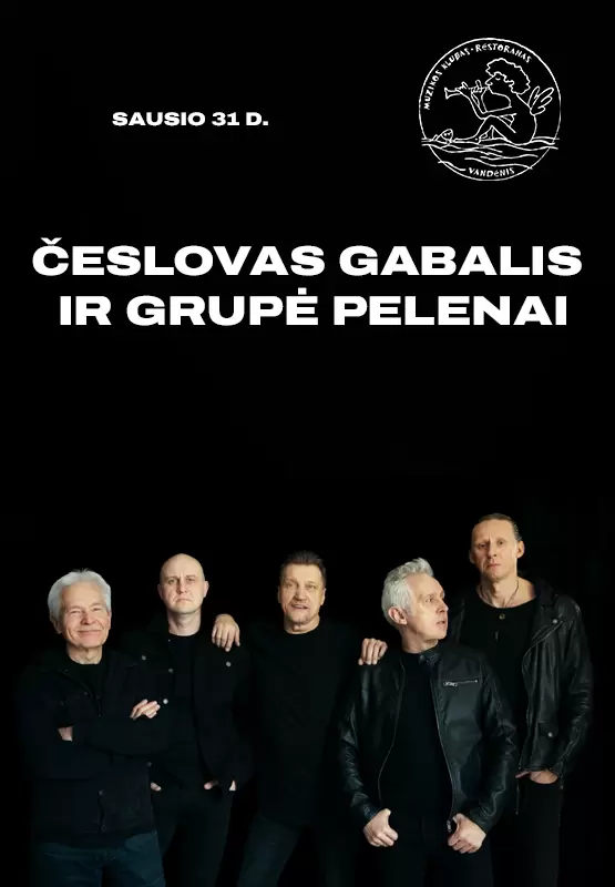 Pirkti bilietus Česlovas Gabalis ir grupė Pelenai Palanga, Muzikos klubas Vandenis Sausis 31