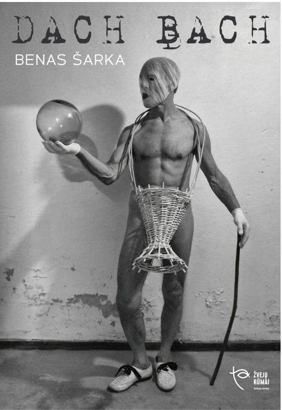 Купить билеты Benas Šarka Judesio ir garso performansas 