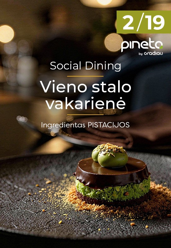 Pirkti bilietus Vieno stalo vakarienė | Pistacija | Palanga Palanga, Restoranas PINETA | Sanatorija GRADIALI Vasaris 19