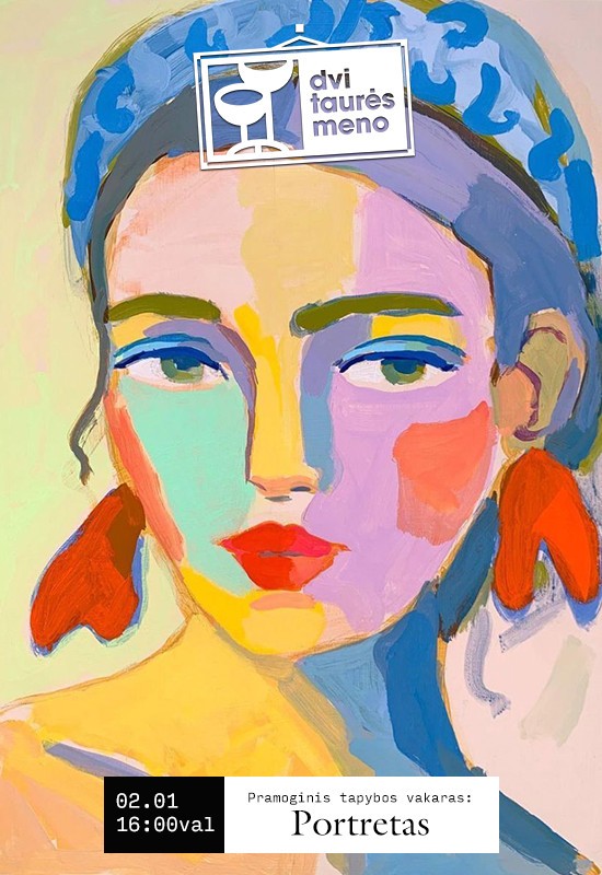 Pirkti bilietus Tapybos vakaras: Portretas Vilnius, Dvi taurės meno tapybos studija - dvaras Vasaris 01