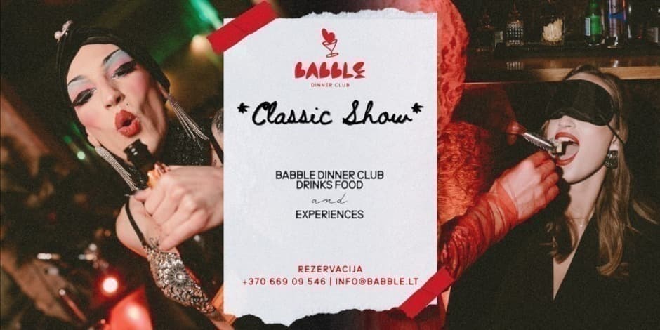 Pirkti bilietus Babble Dinner Club | CLASSIC SHOW 04.24 Vilnius, Babble restoranas Balandis 24
