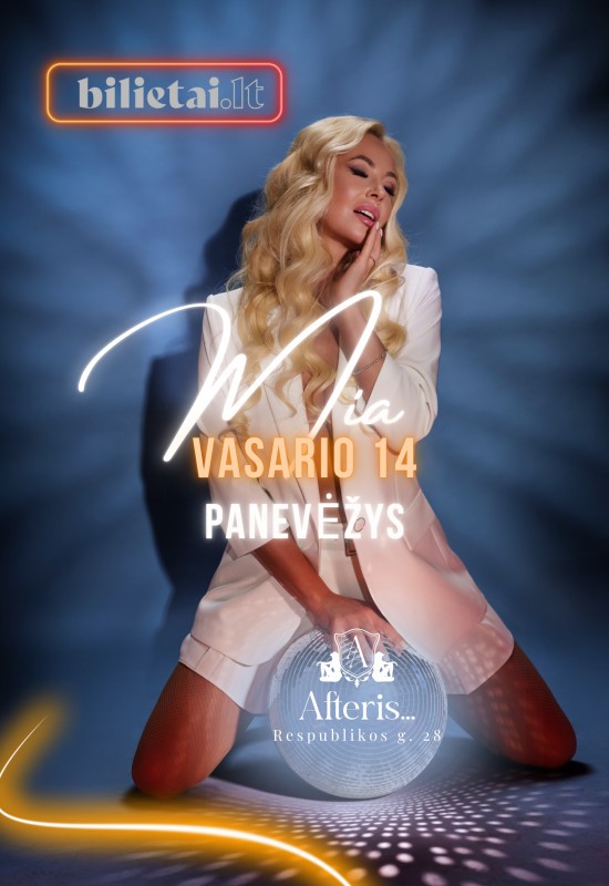 Pirkti bilietus (PERKELTAS) Mia | PANEVĖŽYS | 02-14 Panevėžys, Naktinis klubas ir renginių erdvė AFTERIS Vasaris 14-15
