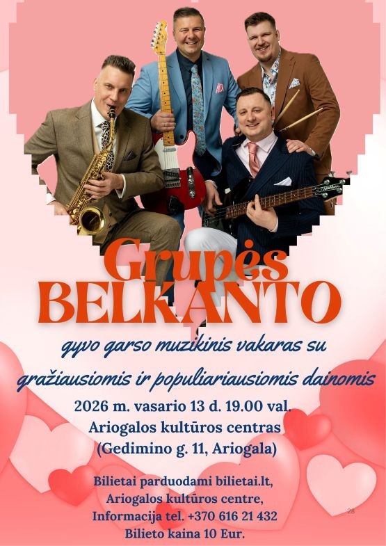 Купить билеты Grupės Belkanto gyvo garso muzikinis vakaras | ARIOGALA Ariogala, Ariogalos kultūros centras Февраль 13