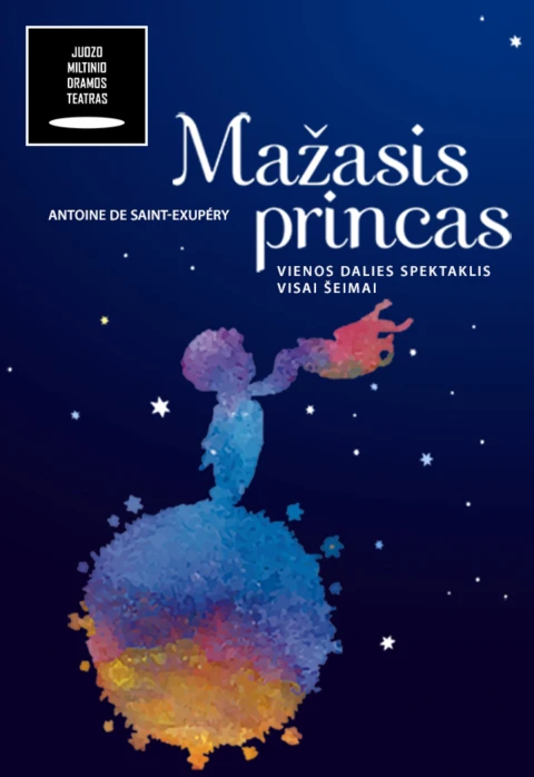 Buy tickets JMDT | MAŽASIS PRINCAS rež. Kotryna Siaurusaitytė Panevėžys, Juozo Miltinio dramos teatras March 01